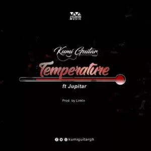 Kumi Guitar - Temperature (Prod By Linkin) ft. Jupitar
